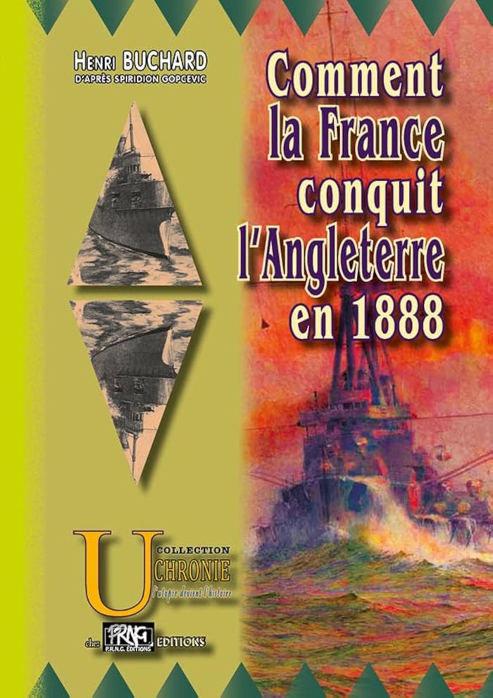 Couverture du livre « COMMENT LA FRANCE CONQUIT L'ANGLETERRE EN 1888 » de Henri Buchard, librairie Les Contes Infusés à Corte