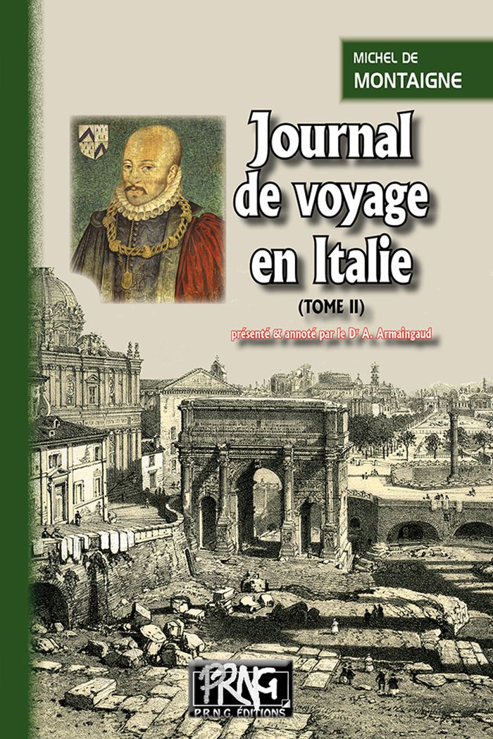 Couverture du livre « JOURNAL DE VOYAGE EN ITALIE (TOME II) » de Michel De Montaigne, librairie Les Contes Infusés à Corte