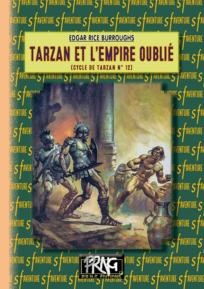 Couverture du livre « CYCLE DE TARZAN - T12 - TARZAN ET L'EMPIRE OUBLIE - (CYCLE DE TARZAN N  12) » de Rice Burroughs Edgar, librairie Les Contes Infusés à Corte