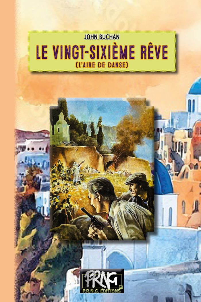 Couverture du livre « Le vingt-sixième rêve : l'aire de danse » de John Buchan, librairie Les Contes Infusés à Corte