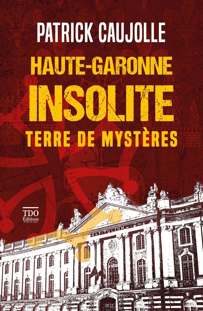 Couverture du livre « Haute-Garonne insolite », librairie Les Contes Infusés à Corte