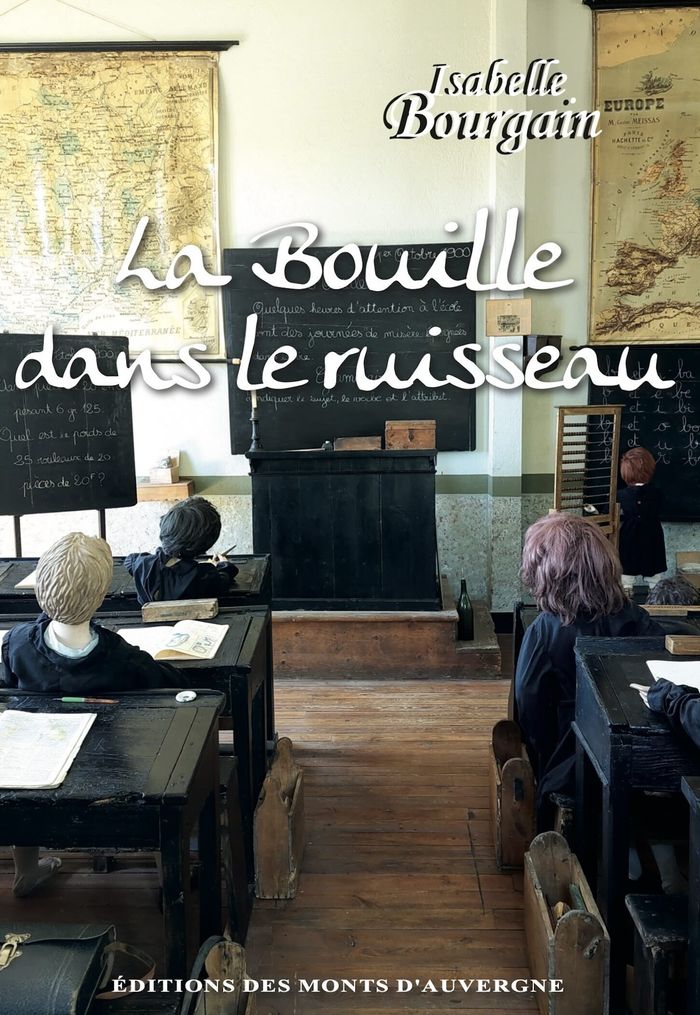 Couverture du livre « La bouille dans le ruisseau : roman » de Isabelle Bourgain, librairie Les Contes Infusés à Corte