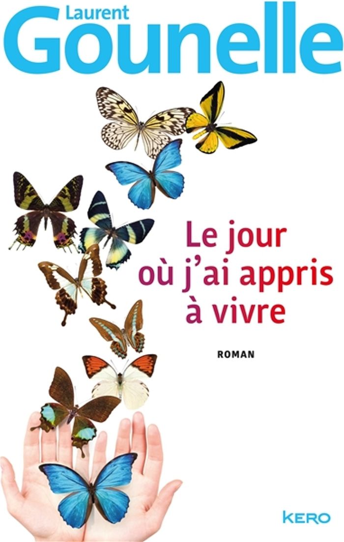 Couverture du livre « Le jour où j'ai appris à vivre : roman » de Laurent Gounelle, librairie Les Contes Infusés à Corte