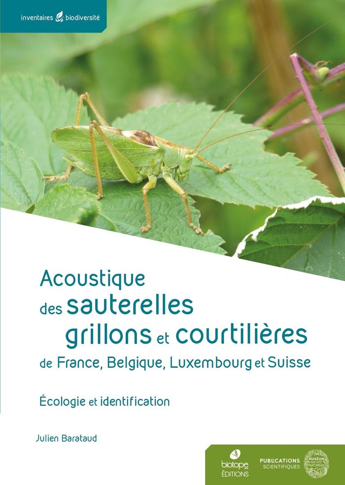 Couverture du livre « Acoustique des sauterelles, grillons et courtilières de France, Belgique, Luxembourg et Suisse : écologie et identification » de Julien Barataud, librairie Les Contes Infusés à Corte