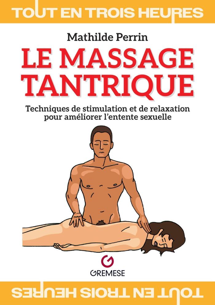 Couverture du livre « Le massage tantrique : techniques de stimulation et de relaxation pour améliorer l entente sexuelle. », librairie Les Contes Infusés à Corte