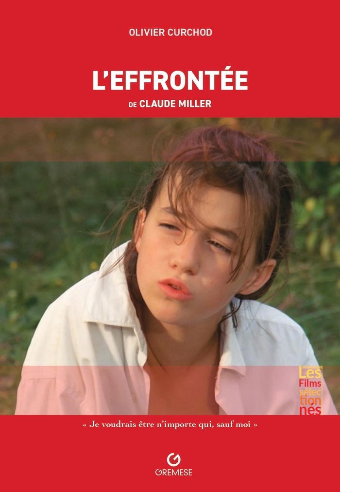 Couverture du livre « "L'effrontée" de Claude Miller, 1985 » de Olivier Curchod, librairie Les Contes Infusés à Corte