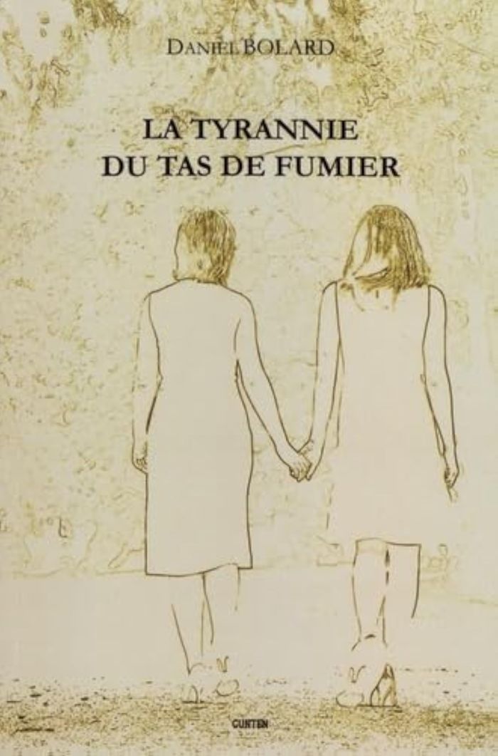 Couverture du livre « LA TYRANNIE DU TAS DE FUMIER » de Daniel Bolard, librairie Les Contes Infusés à Corte