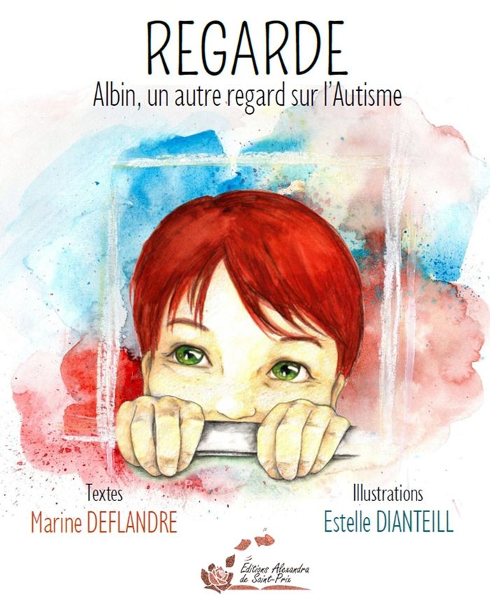 Couverture du livre « Regarde : Albin, un autre regard sur l Autisme » de Marine Deflandre, librairie Les Contes Infusés à Corte