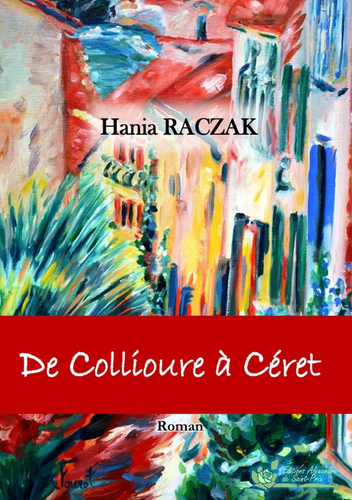 Couverture du livre « De Collioure à Céret » de Hania Raczak, librairie Les Contes Infusés à Corte