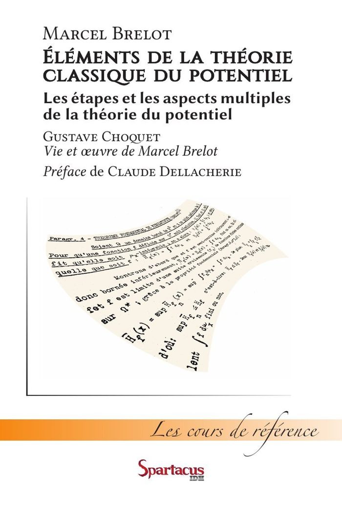 Couverture du livre « ELEMENTS DE LA THEORIE CLASSIQUE DU POTENTIEL - LES ETAPES ET LES ASPECTS MULTIPLES DE LA THEORIE DU » de Brelot/choquet, librairie Les Contes Infusés à Corte