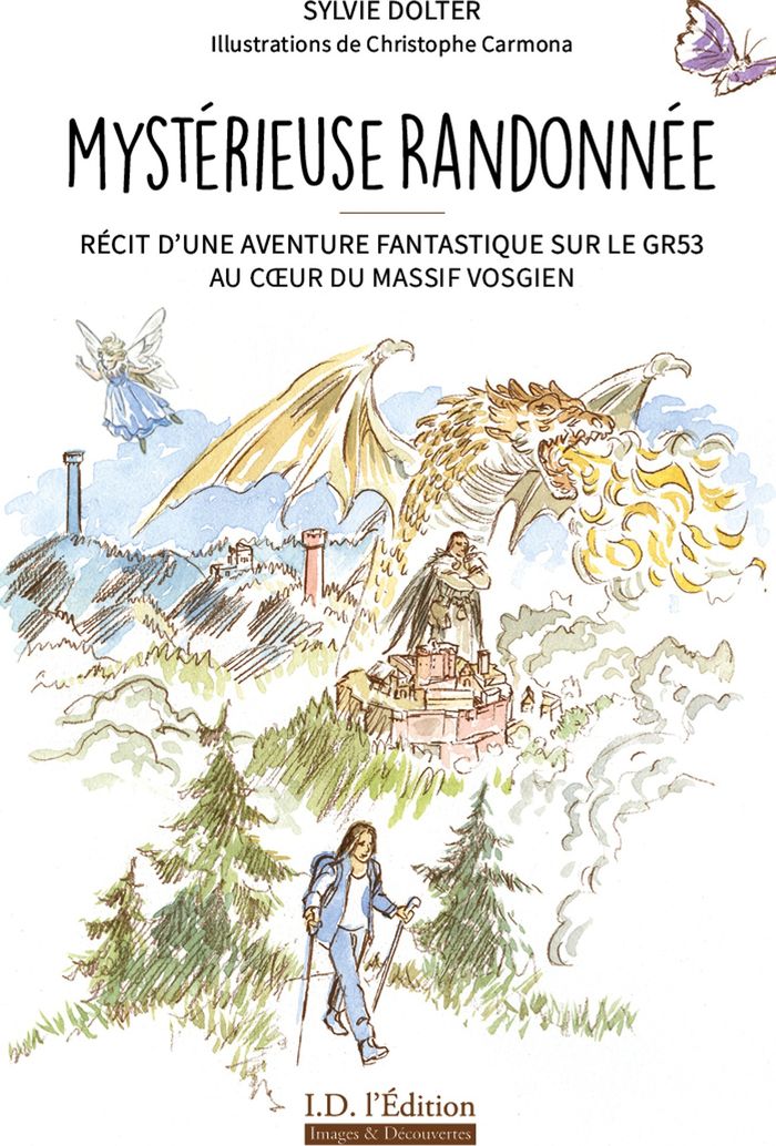 Couverture du livre « Mystérieuse randonnée : Récit d'une aventure fantastique sur le GR53 au coeur du massif vosgien » de Sylvie Dolter, librairie Les Contes Infusés à Corte