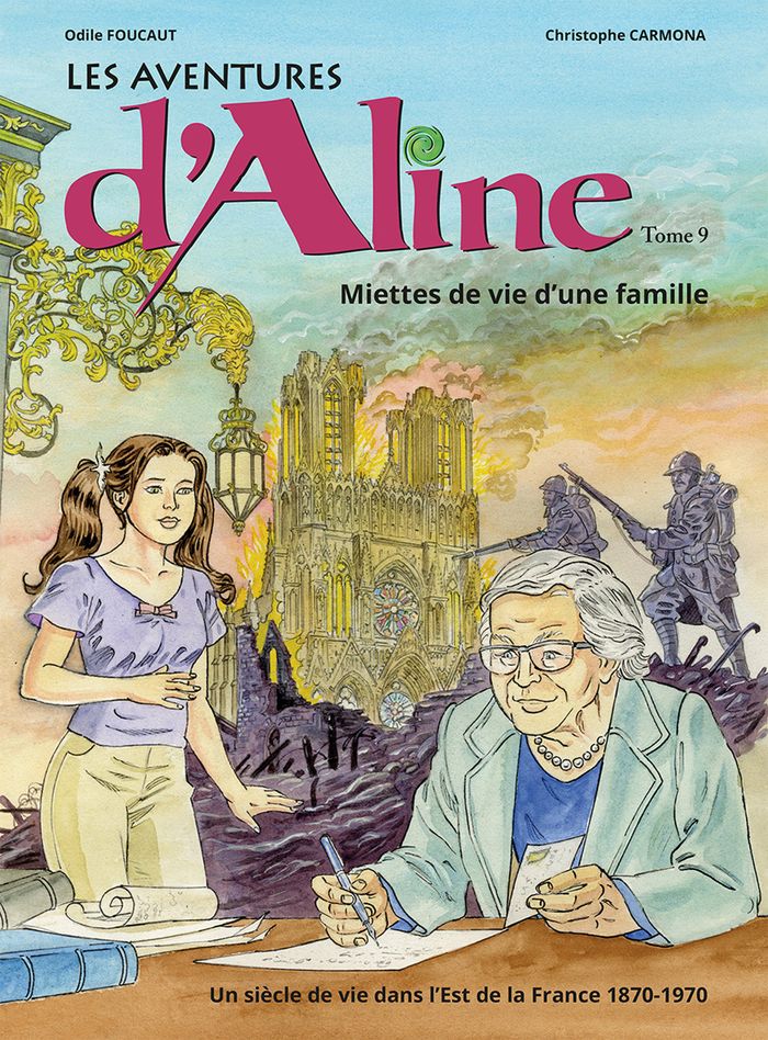 Couverture du livre « Miettes de vie d'une famille : Les aventures d'Aline » de Odile Foucaut, librairie Les Contes Infusés à Corte