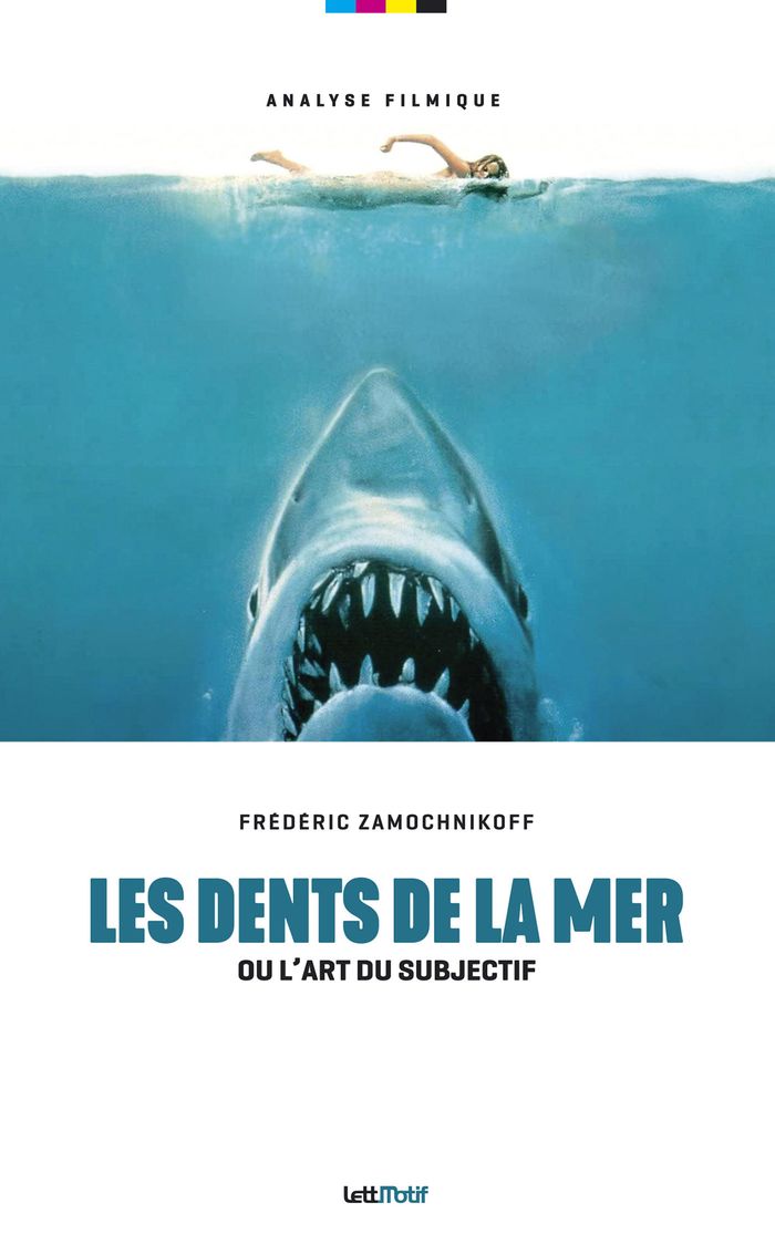 Couverture du livre « "Les dents de la mer" : ou l'art du subjectif », librairie Les Contes Infusés à Corte