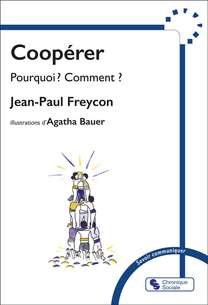 Couverture du livre « Coopérer : pourquoi ? comment ? » de Jean-Paul Freycon, librairie Les Contes Infusés à Corte