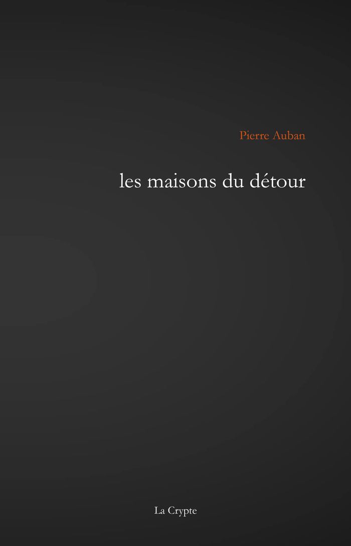 Couverture du livre « LES MAISONS DU DETOUR » de Auban Pierre, librairie Les Contes Infusés à Corte