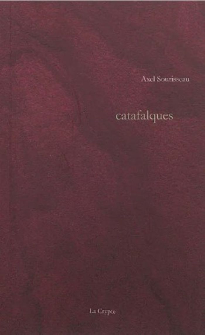 Couverture du livre « CATAFALQUES » de Axel Sourisseau, librairie Les Contes Infusés à Corte