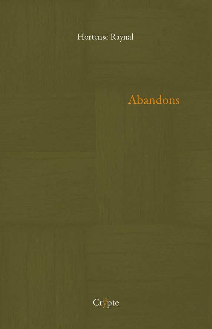 Couverture du livre « Abandons » de Hortense Raynal, librairie Les Contes Infusés à Corte