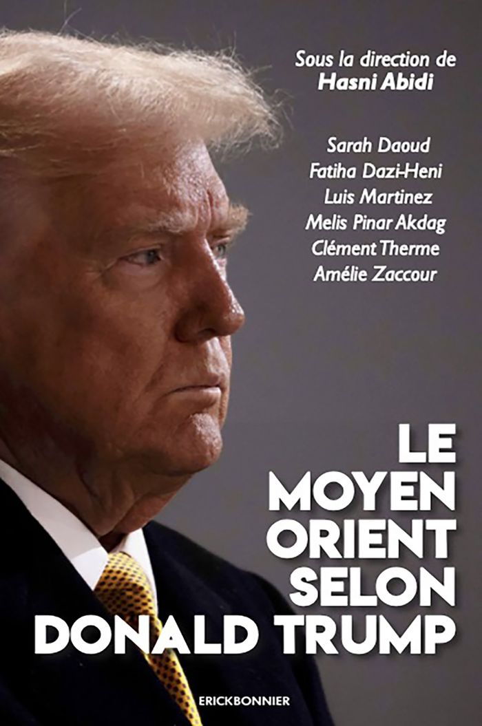 Couverture du livre « Le Moyen-Orient selon Donald Trump : essai » de Hasni Abidi, librairie Les Contes Infusés à Corte