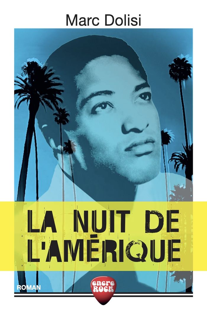 Couverture du livre « La nuit de l'Amérique » de Marc Dolisi, librairie Les Contes Infusés à Corte