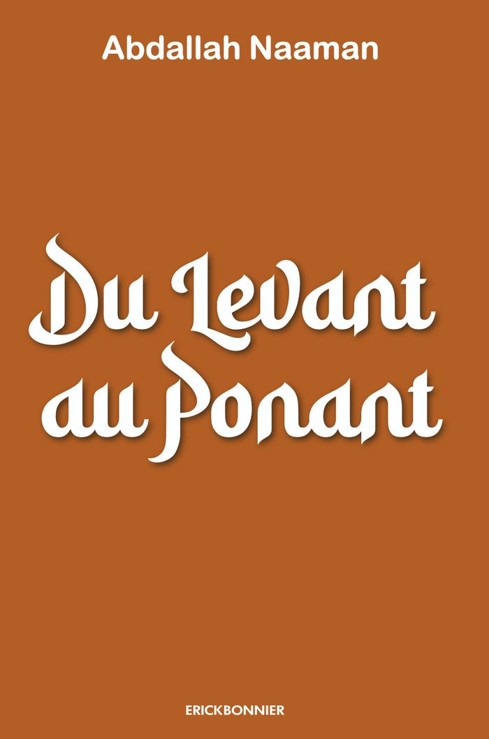 Couverture du livre « DU LEVANT AU PONANT » de Abdallah Naaman, librairie Les Contes Infusés à Corte