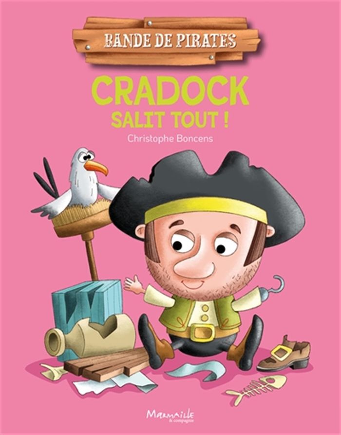 Couverture du livre « Cradock salit tout ! » de Christophe Boncens, librairie Les Contes Infusés à Corte