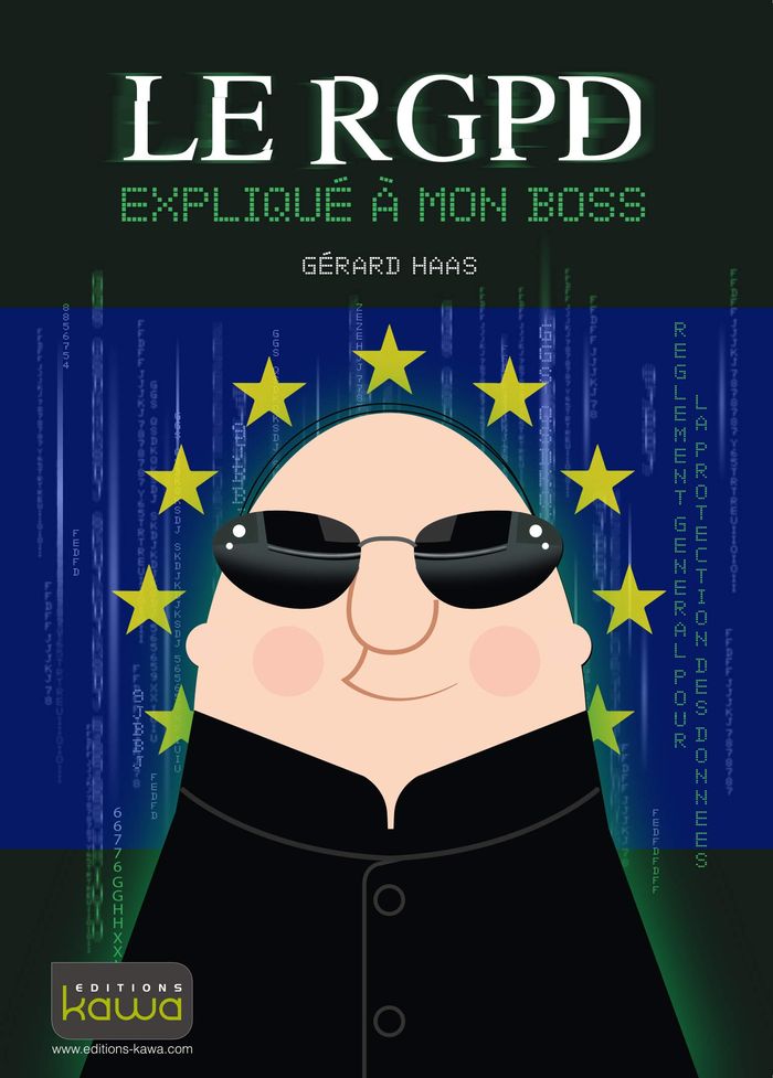 Couverture du livre « LE RGPD EXPLIQUE A MON BOSS », librairie Les Contes Infusés à Corte