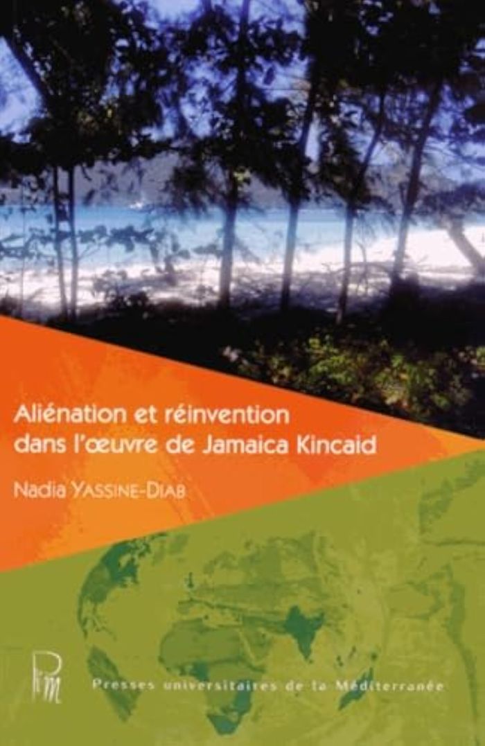 Couverture du livre « ALIENATION ET REINVENTION DANS L'OEUVRE DE JAMAICA KINCAID », librairie Les Contes Infusés à Corte