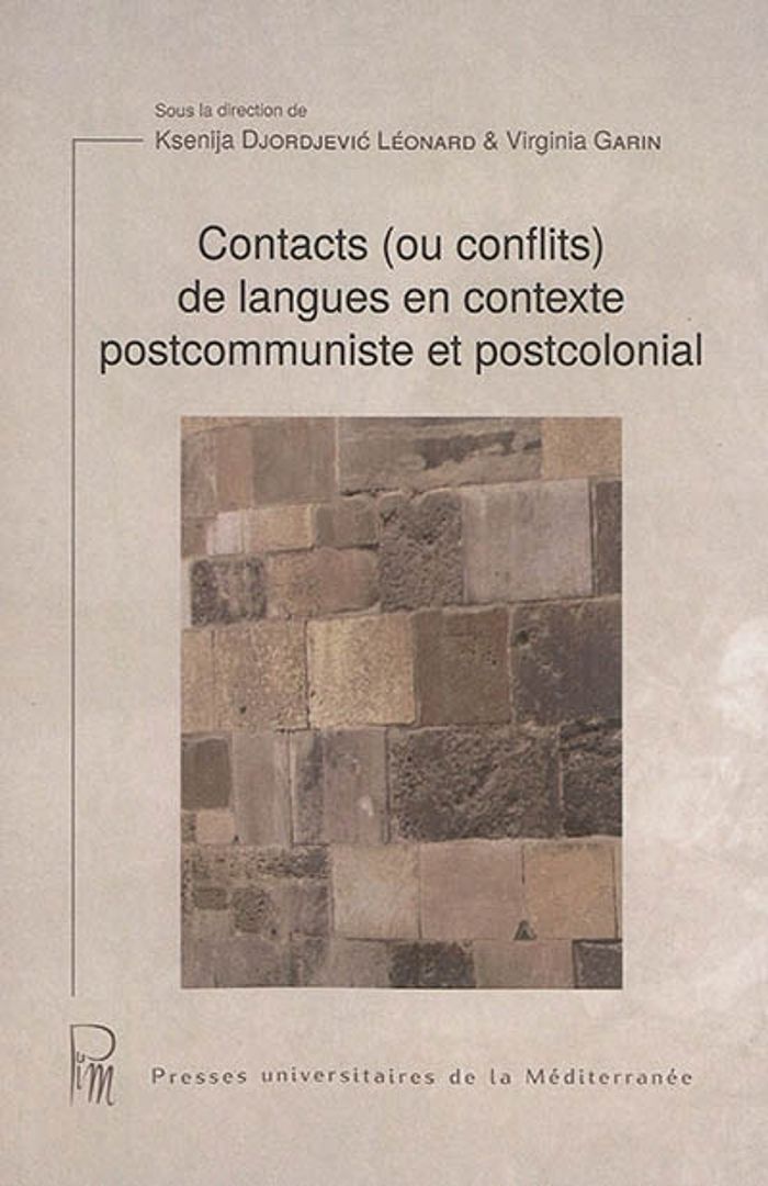 Couverture du livre « CONTACTS (OU CONFLITS) DE LANGUES EN CONTEXTE POSTCOMMUNISTE ET POSTCOLONIAL » de Leonard, Djordjevic, librairie Les Contes Infusés à Corte