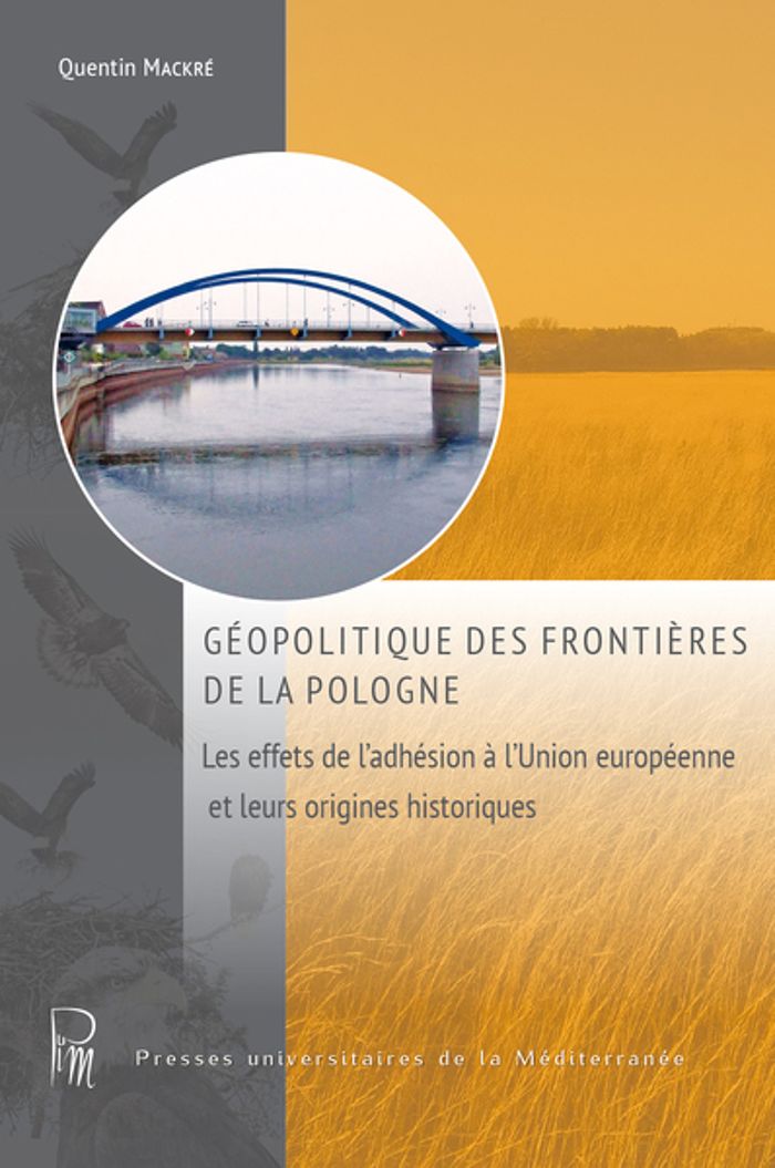 Couverture du livre « GEOPOLITIQUE DES FRONTIERES DE LA POLOGNE » de Quentin Mackre, librairie Les Contes Infusés à Corte