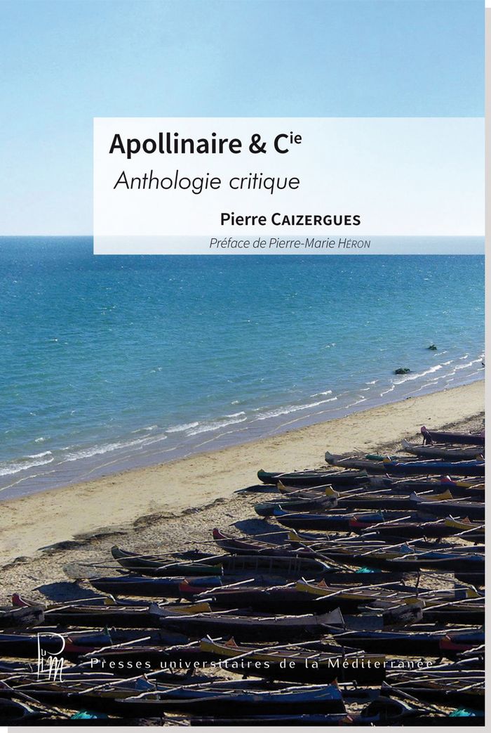 Couverture du livre « APOLLINAIRE & CIE » de Pierre Caizergues, librairie Les Contes Infusés à Corte