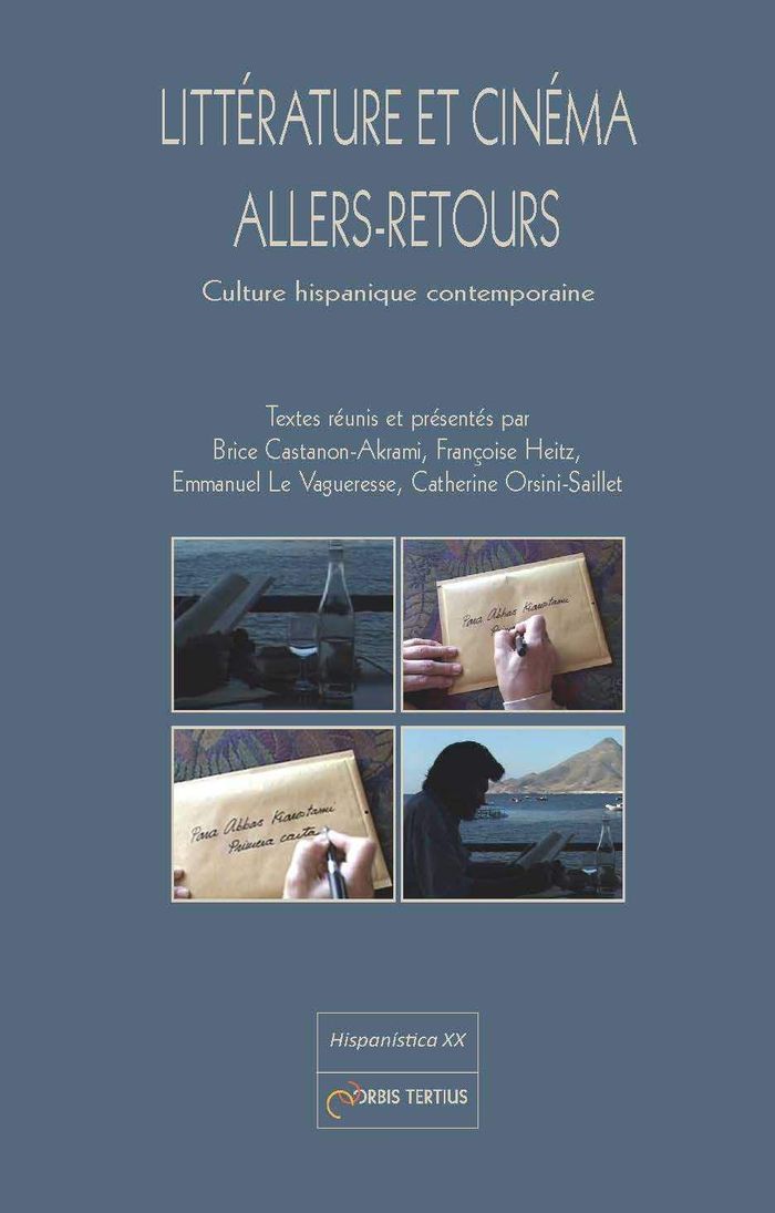 Couverture du livre « LITTERATURE ET CINEMA : ALLERS-RETOURS. » de Divers Auteurs, librairie Les Contes Infusés à Corte