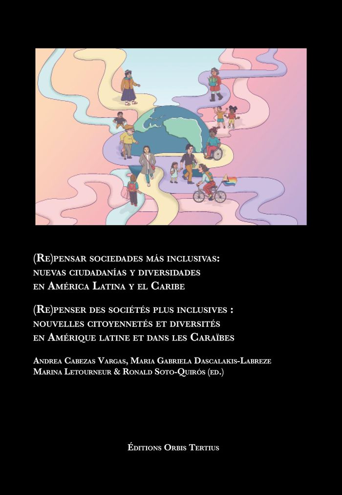 Couverture du livre « (Re)pensar sociedades más inclusivas: nuevas ciudadanías y diversidades en América Latina y el Caribe » de Andrea Cabezas Vargas, librairie Les Contes Infusés à Corte