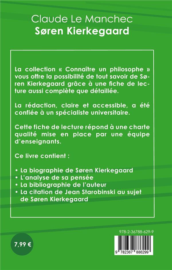 Quatrième de couverture de « COMPRENDRE KIERKEGAARD (ANALYSE COMPLETE DE SA PENSEE) »