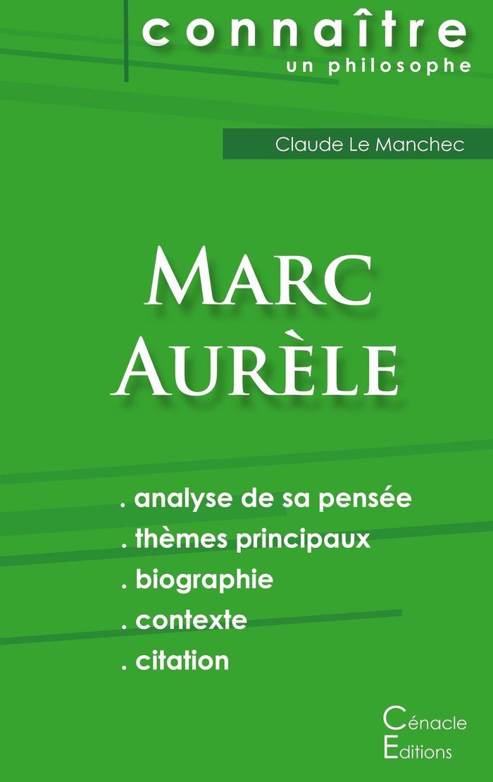 Couverture du livre « COMPRENDRE MARC AURELE (ANALYSE COMPLETE DE SA PENSEE) » de Aurele Marc, librairie Les Contes Infusés à Corte