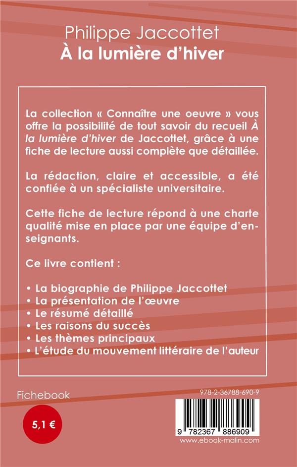 Quatrième de couverture de « FICHE DE LECTURE A LA LUMIERE D'HIVER DE PHILIPPE JACCOTTET (ANALYSE LITTERAIRE DE REFERENCE ET RESU »