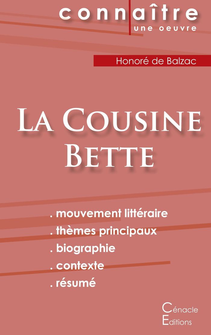 Couverture du livre « FICHE DE LECTURE LA COUSINE BETTE DE BALZAC (ANALYSE LITTERAIRE DE REFERENCE ET RESUME COMPLET) » de De Balzac Honore, librairie Les Contes Infusés à Corte