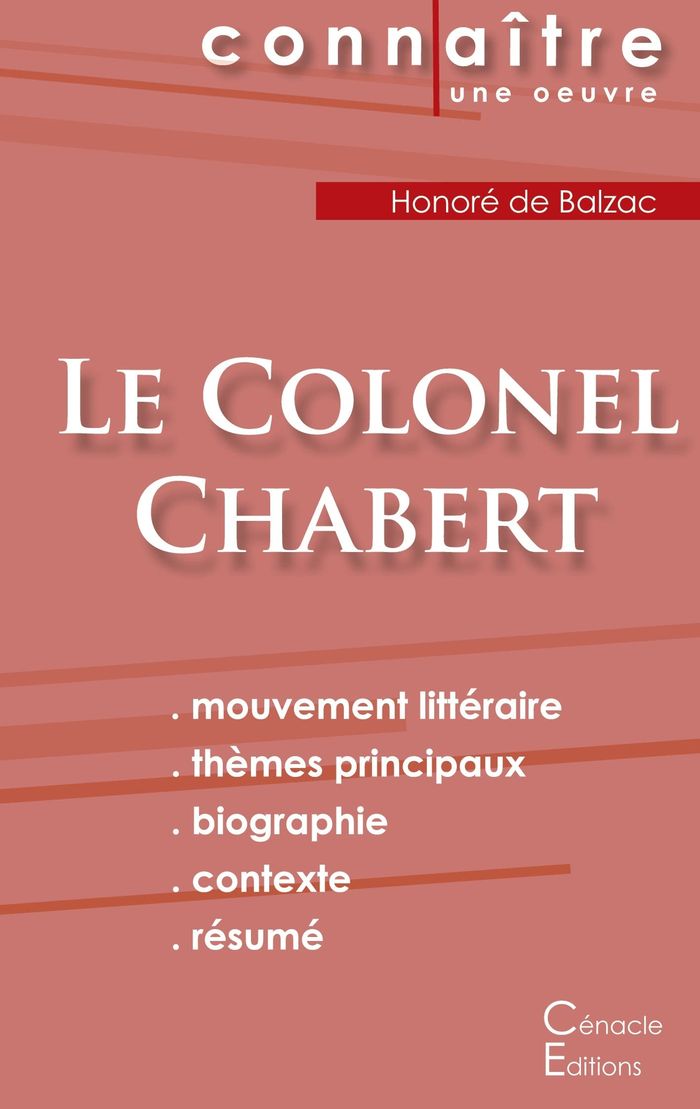 Couverture du livre « FICHE DE LECTURE LE COLONEL CHABERT DE BALZAC (ANALYSE LITTERAIRE DE REFERENCE ET RESUME COMPLET) » de De Balzac Honore, librairie Les Contes Infusés à Corte