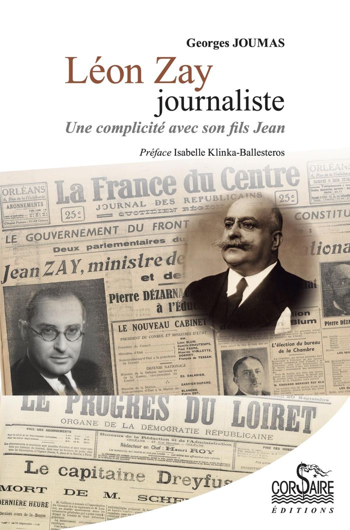 Couverture du livre « Léon Zay journaliste (1874-1945) : une complicté avec son fils Jean », librairie Les Contes Infusés à Corte