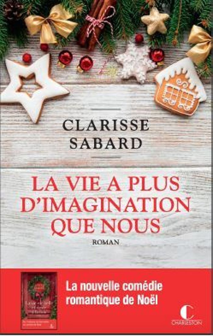 Couverture du livre « La vie a plus d'imagination que nous : roman » de Clarisse Sabard, librairie Les Contes Infusés à Corte