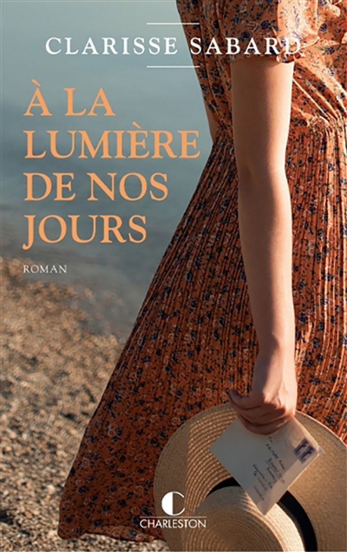 Couverture du livre « À la lumière de nos jours : roman » de Clarisse Sabard, librairie Les Contes Infusés à Corte