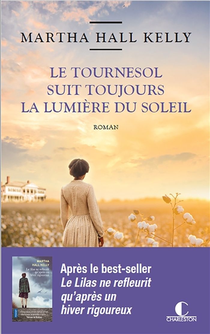 Couverture du livre « Le tournesol suit toujours la lumière du soleil : roman » de Martha Hall- Kelly, librairie Les Contes Infusés à Corte