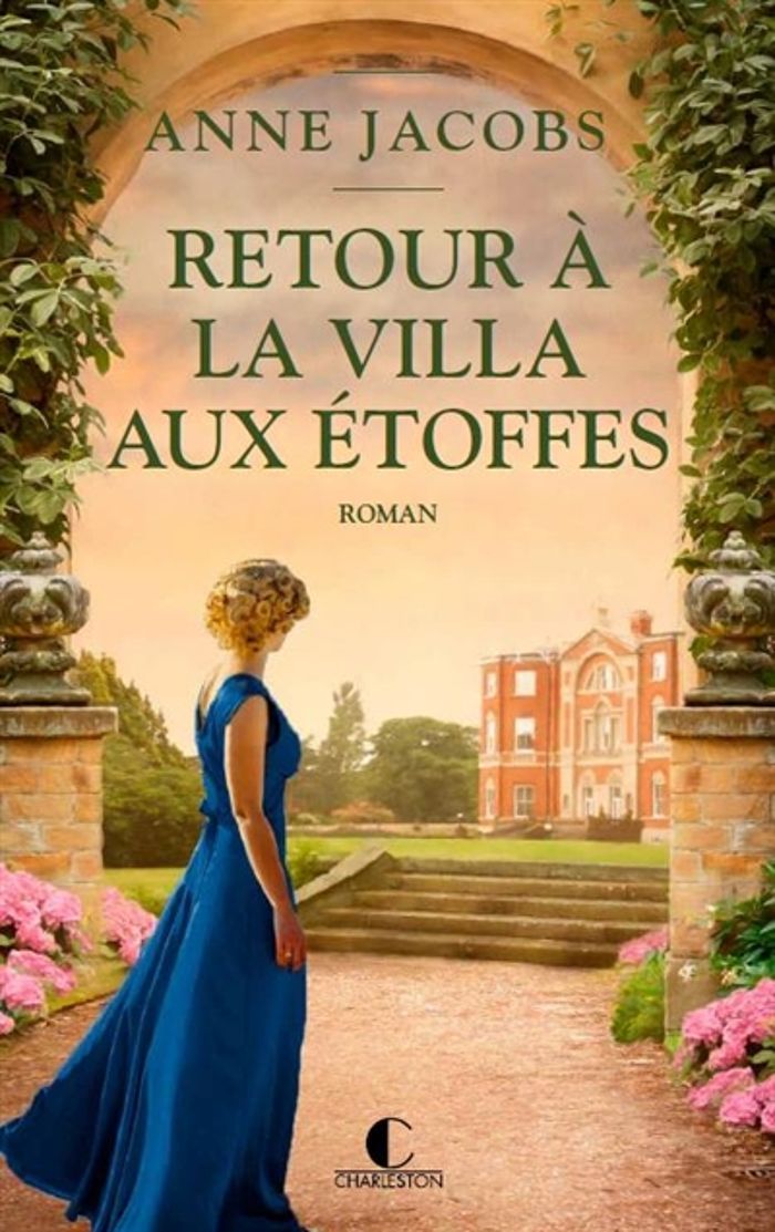 Couverture du livre « Retour à la villa aux étoffes : roman » de Anne Jacobs, librairie Les Contes Infusés à Corte