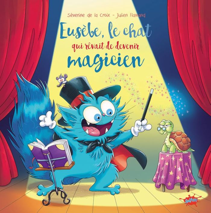 Couverture du livre « Eusèbe, le chat qui rêvait de devenir magicien » de Séverine de La Croix, librairie Les Contes Infusés à Corte