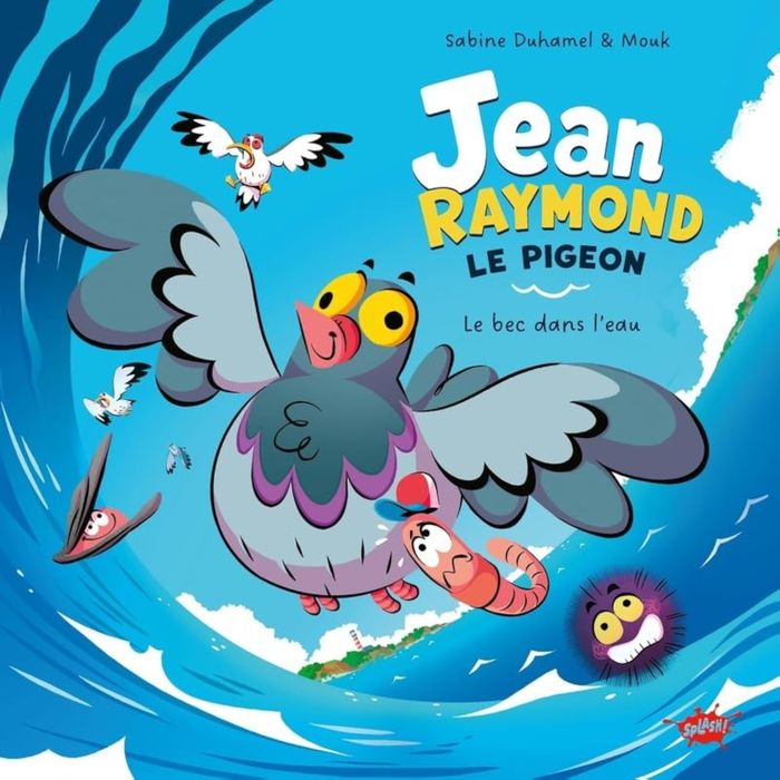 Couverture du livre « JEAN-RAYMOND LE PIGEON - LE BEC DANS L'EAU », librairie Les Contes Infusés à Corte