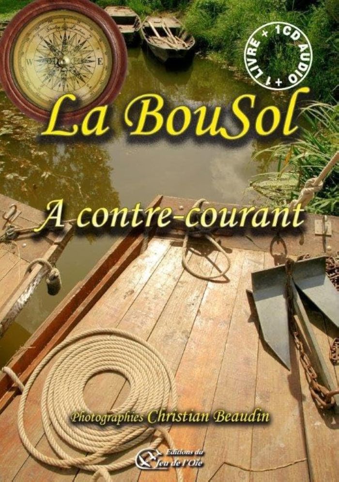 Couverture du livre « A CONTRE-COURANT » de La Bousol, librairie Les Contes Infusés à Corte