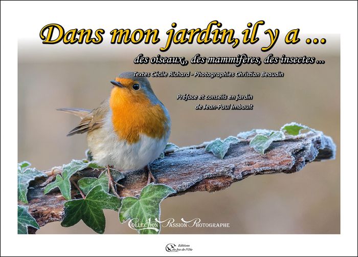 Couverture du livre « DANS MON JARDIN, IL Y A... DES OISEAUX, DES MAMMIFERES, DES INSECTES... » de Beaudin Christian, librairie Les Contes Infusés à Corte