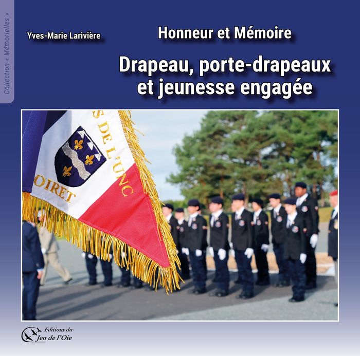 Couverture du livre « Drapeau, porte-drapeaux et jeunesse engagée : honneur et mémoire », librairie Les Contes Infusés à Corte