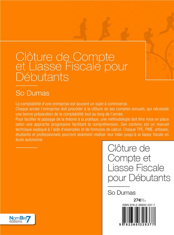 Quatrième de couverture de « CLOTURE DE COMPTE ET LIASSE FISCALE POUR DEBUTANTS »