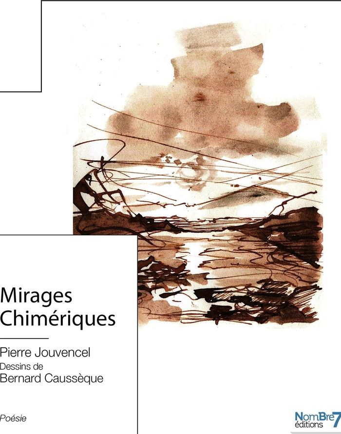 Couverture du livre « MIRAGES CHIMERIQUES » de Pierre Jouvencel, librairie Les Contes Infusés à Corte