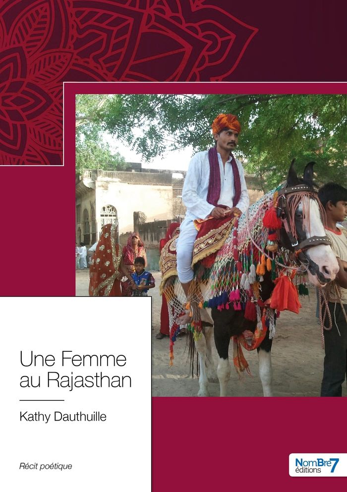 Couverture du livre « UNE FEMME AU RAJASTHAN » de Kathy Dauthuille, librairie Les Contes Infusés à Corte